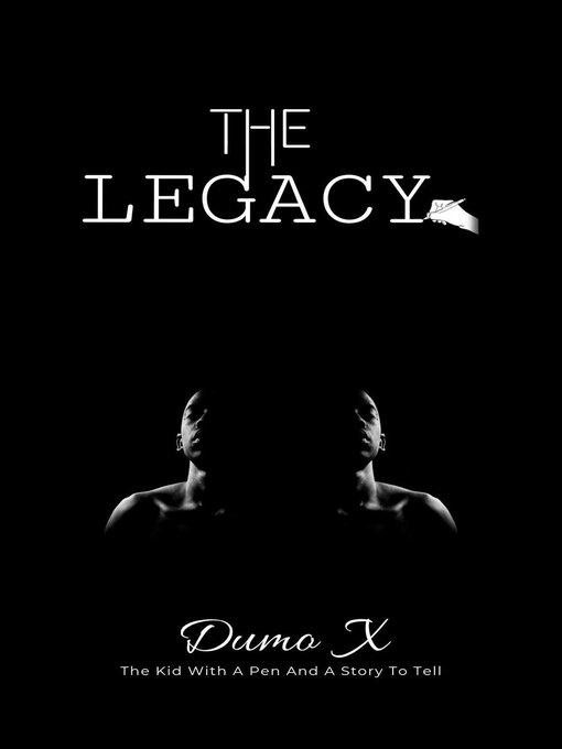 Title details for The Legacy by Dumo X - Available